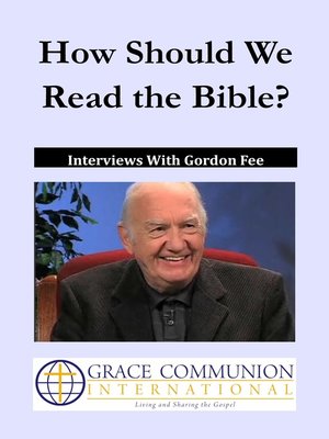 cover image of How Should We Read the Bible? Interviews With Gordon Fee